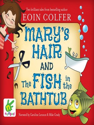 Mary's Hair and the Fish in the Bathtub - Audiobook